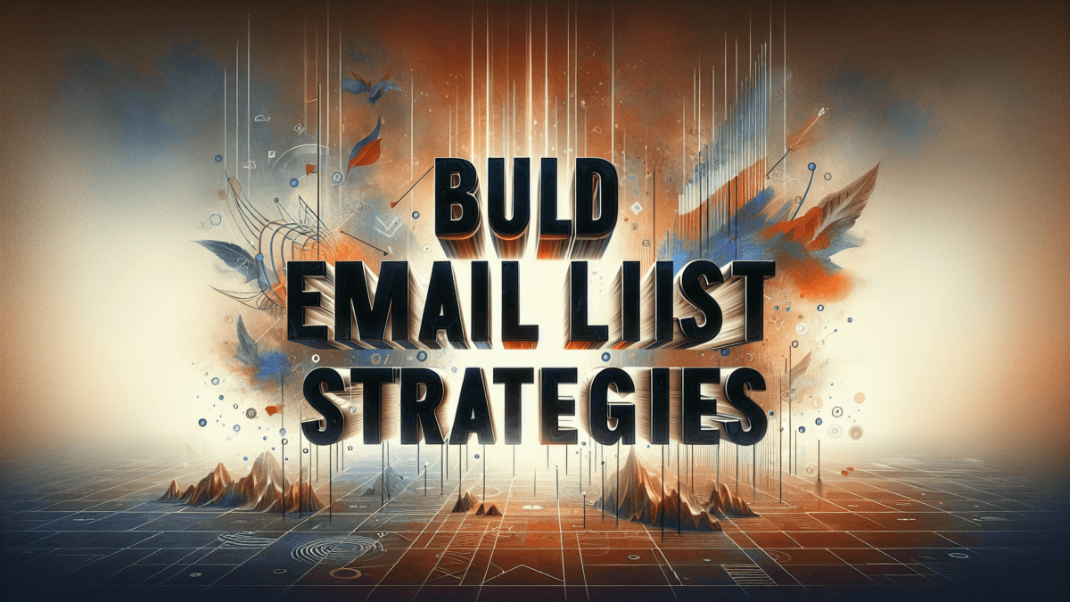 Build Email List Strategies