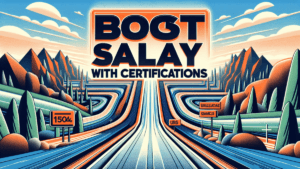 Boost salary with certifications
