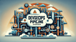 DevSecOps Pipeline Overview