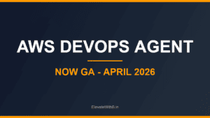 AWS DevOps Agent generally available April 2026 featured image