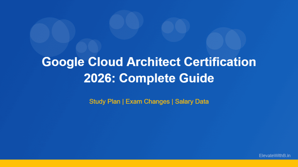 Google Cloud Architect certification 2026 study guide and exam changes