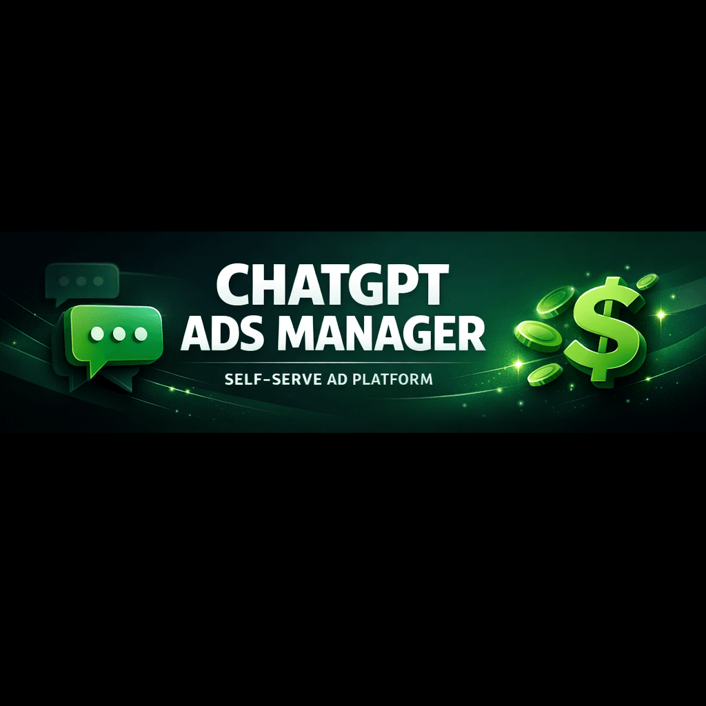 ChatGPT Ads Manager self-serve advertising platform overview