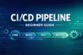 CI/CD pipeline beginner guide banner for DevOps teams